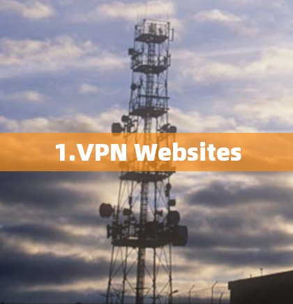 1.VPN Websites 1.VPN Websites